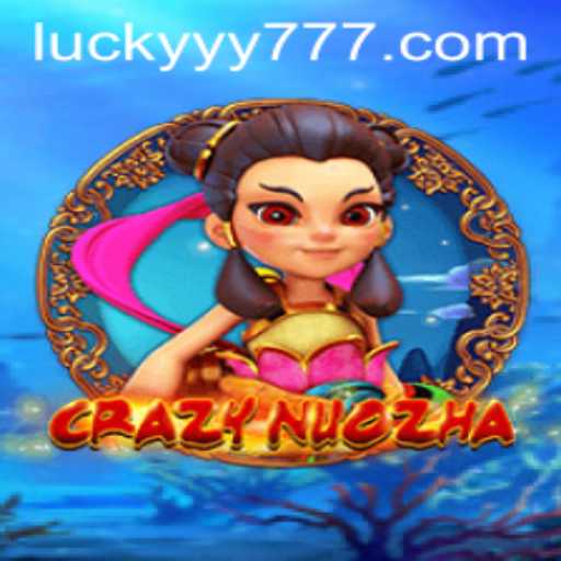 CrazyNuoZha: Unveiling the Thrills of the Game