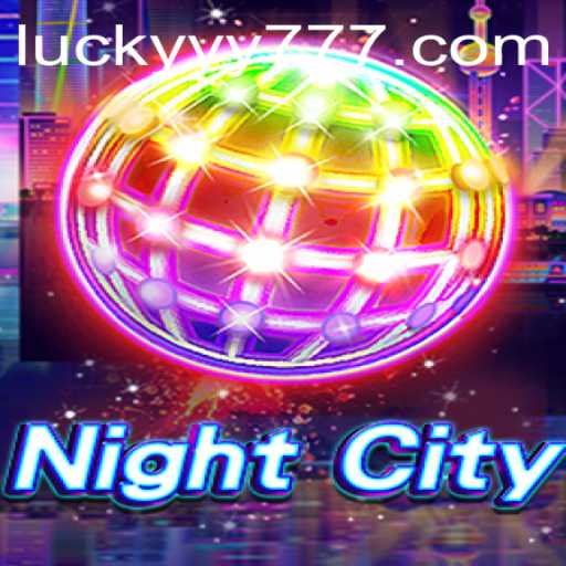 Exploring NightCity: The Ultimate Gaming Experience with YY777.COM