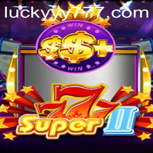 Super777II: A Thrilling Adventure in the World of YY777.COM